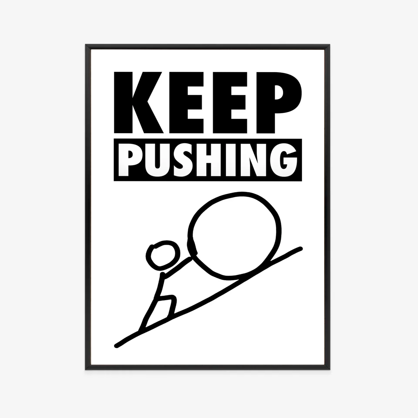 Plakat motywacyjny "KEEP PUSHING" do wyboru: rama / płótno