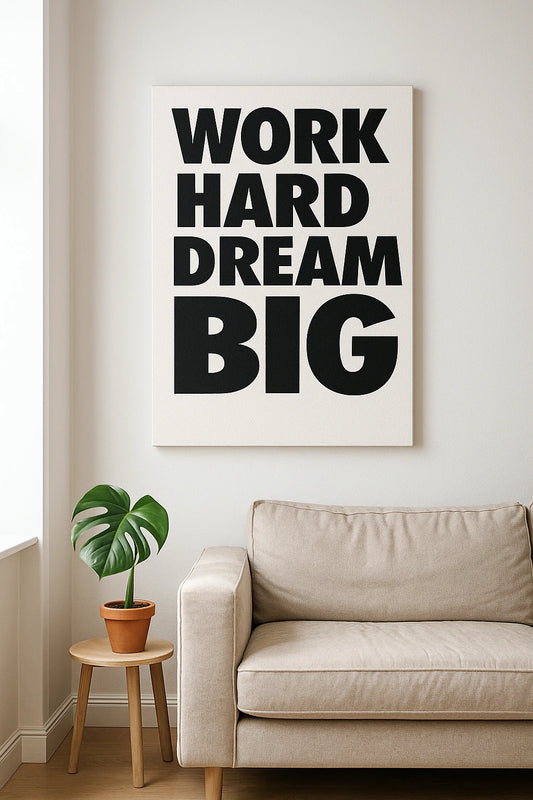Plakat motywacyjny "WORK HARD DREAM BIG" do wyboru: rama / płótno