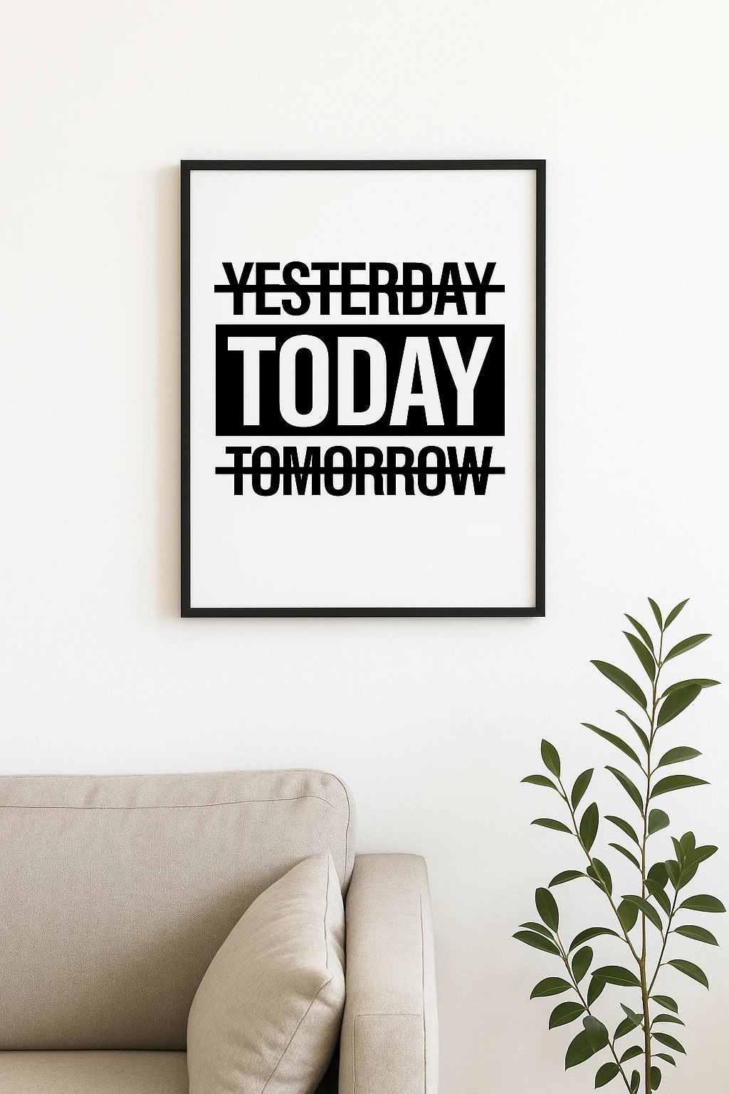 Plakat motywacyjny "YESTERDAY TODAY TOMORROW" do wyboru: rama / płótno