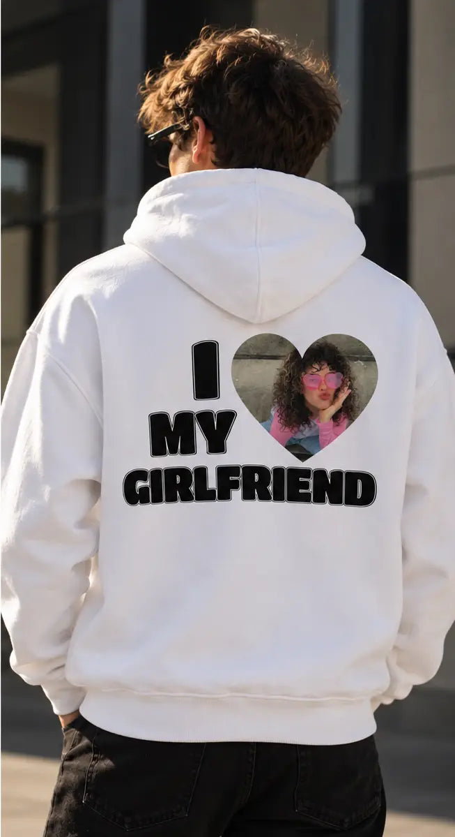 Bluza I LOVE MY GIRLFRIEND z Własnym Zdjęciem Dziewczyny – Personalizowana